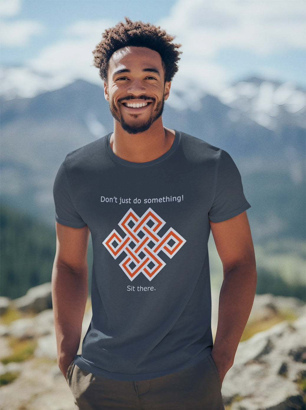 Don't Just Do Something! Sit There. Adult Cotton T-Shirt