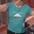 Don't Make Me Go All Ladies' CVC T-Shirt