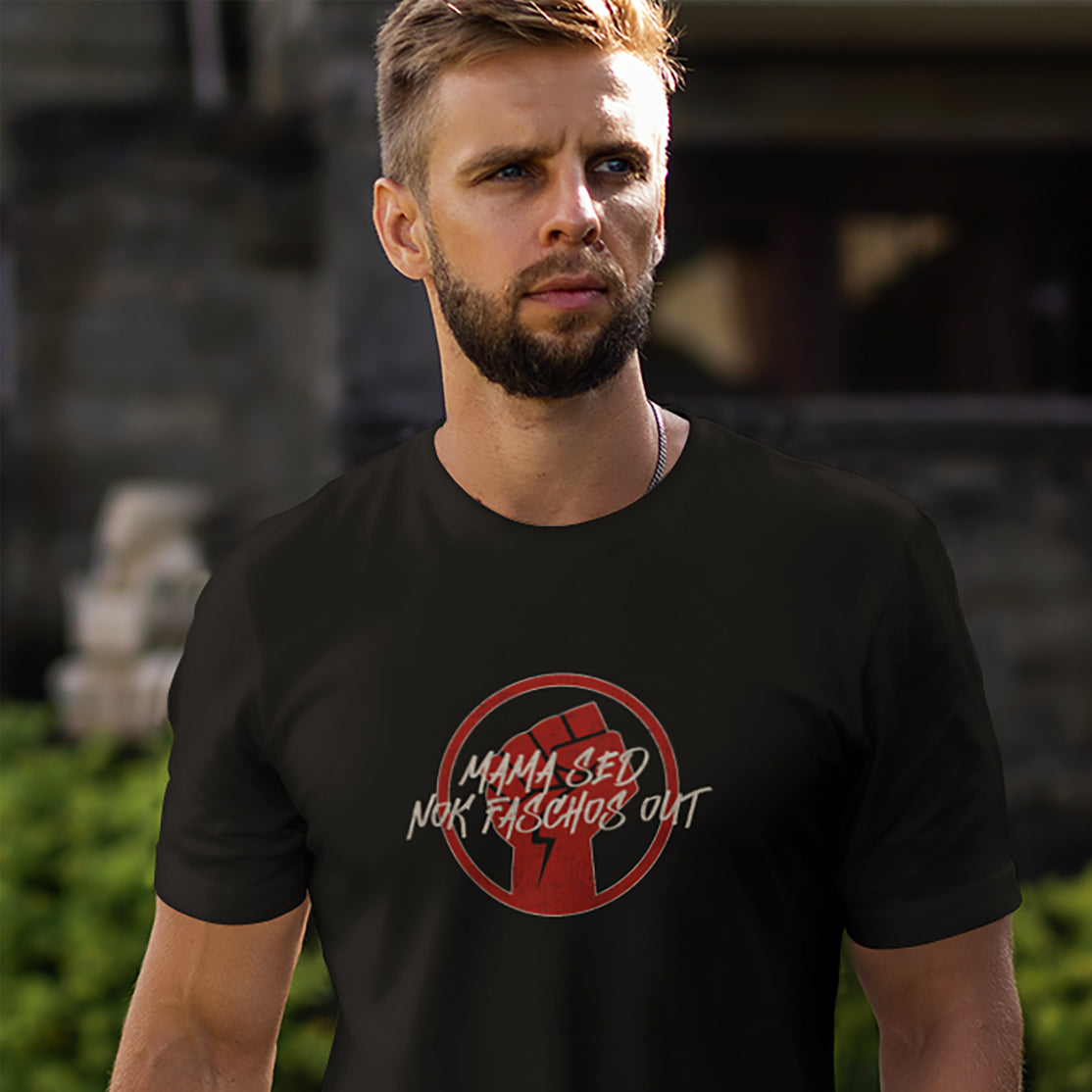 Mama Sed Nok Faschos Out Adult Jersey Cotton T-Shirt