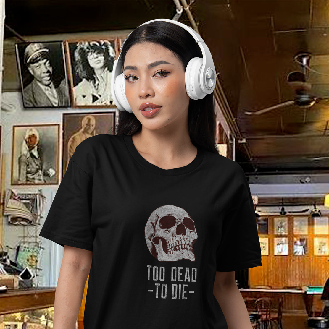 Too Dead to Die Adult Cotton T-Shirt