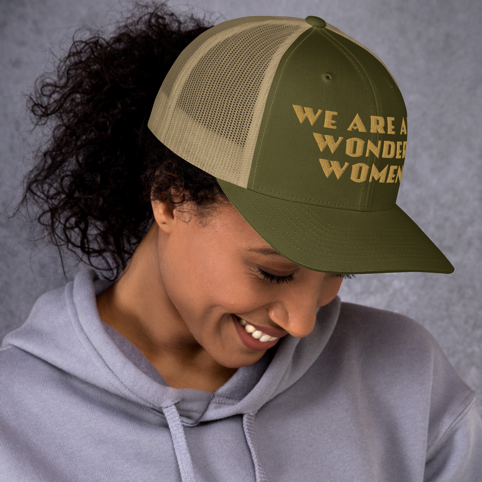 We Are All Wonder Women Women's Embroidered Trucker Cap